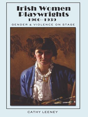 cover image of Irish Women Playwrights 1900-1939
